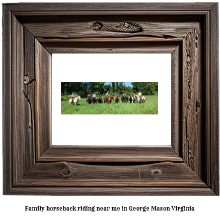 family horseback riding near me in George Mason, Virginia